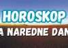 U NAREDNIM DANIMA Ovna i Blizance čekaju izazovi, Bika novčane prilike, Raka nova pitanja, Lava, Škorpiju i Djevicu uspjeh i napredak, Strijelca, Jarca i Ribe promjene i prilike…!