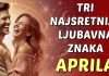 APRIL – mjesec ljubavi i strasti za OVA 3 znaka: Doživjet će ono što mnogi nikada ne iskuse – ljubav koja liječi, strast koja vraća život, povezanost koja briše prošlost.