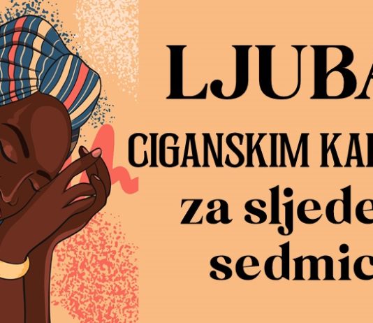 CIGANSKE KARTE Ovnu otkrivaju tajne, Biku vraćaju prošlost, Vagi, Blizancima i Strijelcu romansu, Raku i Lavu neočekivano, dok se Djevici sve mijenja!