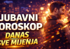 LJUBAVNI HOROSKOP: OVI znakovi će se suočiti s izazovima i emocionalnim preokretima u ljubavi, dok će OVI znakovi napokon uživati u stabilnosti.