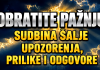 AKO STE MEĐU OVIM znakovima, OBRATITE PAŽNJU: Sudbina vam šalje upozorenja, prilike i odgovore!