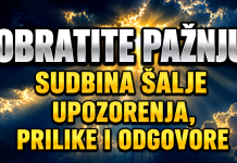 AKO STE MEĐU OVIM znakovima, OBRATITE PAŽNJU: Sudbina vam šalje upozorenja, prilike i odgovore!