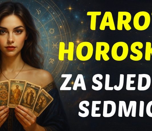 TAROT VAS UPOZORAVA I IMA PORUKU ZA VAS – Ne ulazite u ovu sedmicu bez da ne znate što vas čeka!