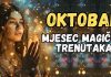 OKTOBAR – MJESEC MAGIJE I SREĆE: OVIM znakovima donosi trenutke koji BRIŠU BOL, OTVARAJU NOVA ŽIVOTNA VRATA i donose IZNENAĐENJA KOJA OSTAVLJAJU BEZ DAHA!