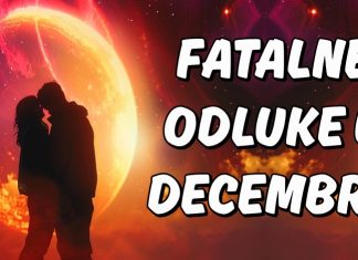 FATALNE ODLUKE U DECEMBRU: Neki će NAPUSTITI ono što su GRADILI GODINAMA, a drugi će PRONAĆI NEKOGA ZBOG KOGA ĆE ZABORAVITI SVE BIVŠE!