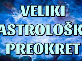VELIKI ASTROLOŠKI PREOKRET DO KRAJA MJESECA! OVA 3 znaka se moraju pripremiti NA POČETAK NOVE FAZE ŽIVOTA – LJUBAV, NOVAC i SREĆA SE SMIJEŠE!