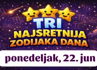 VRIJEME ZA SLAVLJE: OVA tri znaka zvijezde danas pokreću prema životu na koji će jednog dana gledati kao trenutak KADA JE SVE KRENULO NABOLJE!